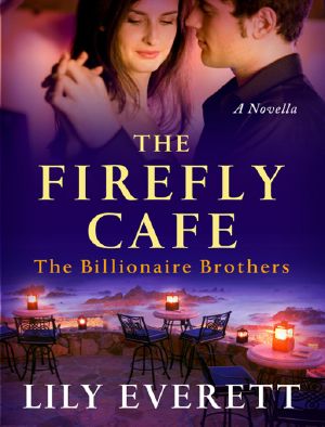 [Billionaire Brothers 01] • The Firefly Cafe